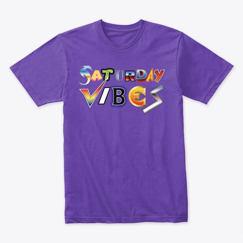 Saturday Vibes T-Shirt